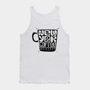 a cup with new year coffee typography Tank Top